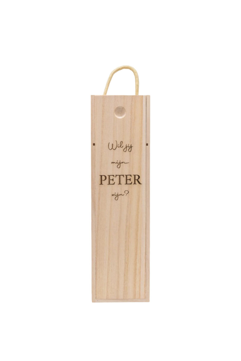 LiZ-e - Houten wijnkist met "Wil jij mijn Peter zijn?" Een origineel wijncadeau voor elke wijnliefhebber - Cadeau - Geschenk
