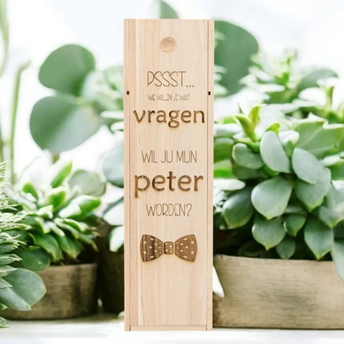 Wijnkist - Pssst - We willen je wat Vragen - Wil jij mijn Peter Worden?